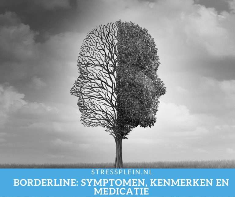 Borderline symptomen, kenmerken en medicatie